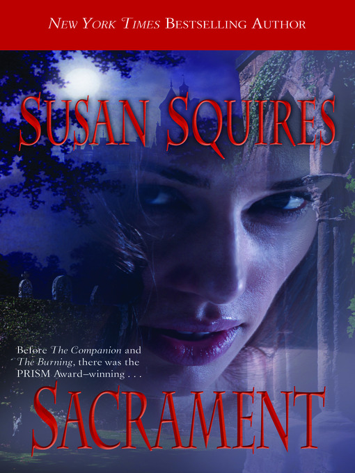 Title details for Sacrament by Susan Squires - Available